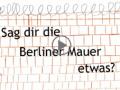 Dokumentarfilm mit und für Kinder über die Berliner Mauer Was weißt du über die Berliner Mauer
